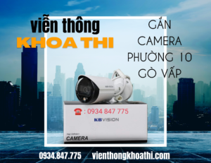 gắn camera phường 10 Gò Vấp