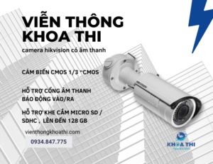 camera hikvision có âm thanh