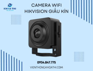 camera wifi hikvision giấu kín