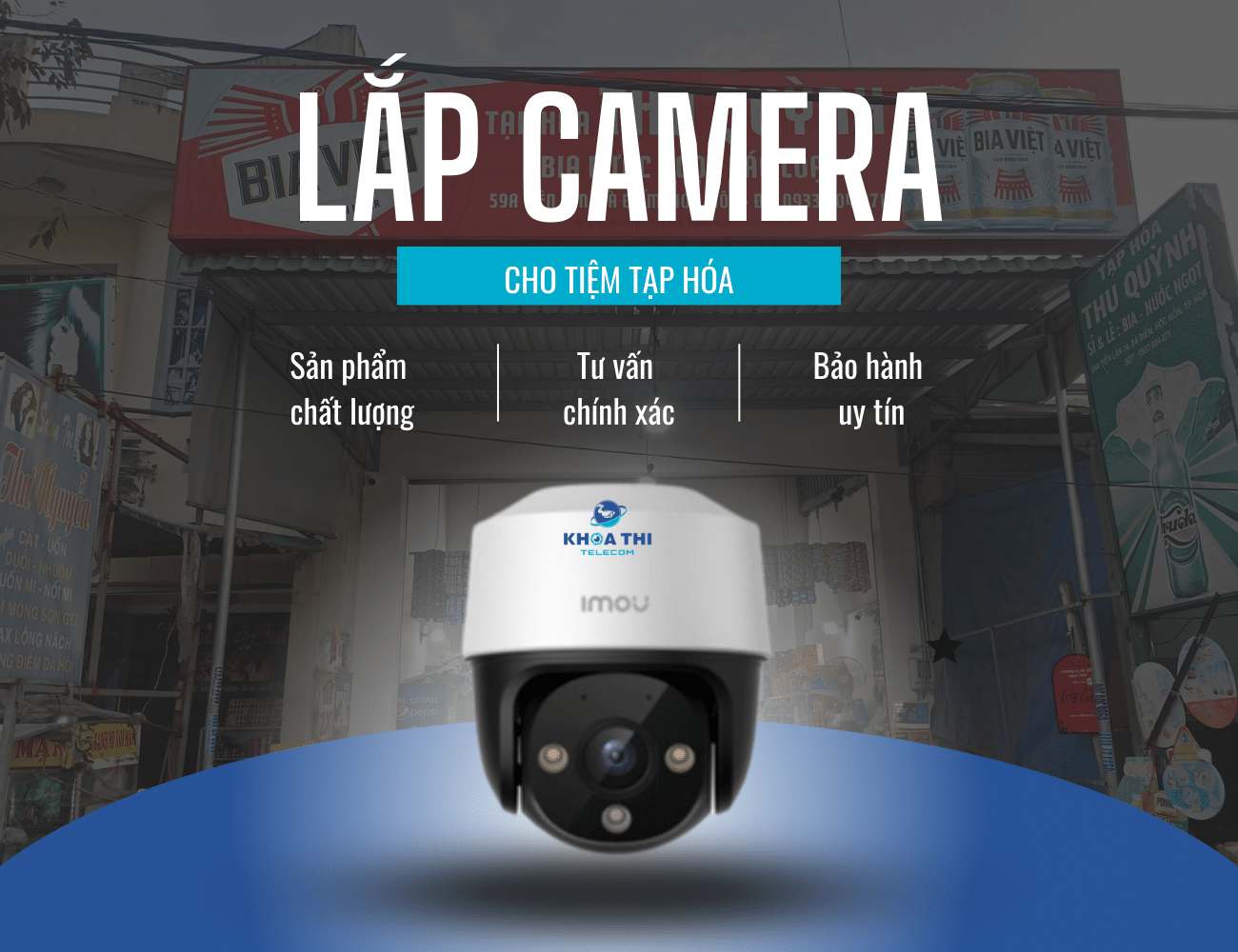 Lắp đặt camera cho tiệm tạp hóa
