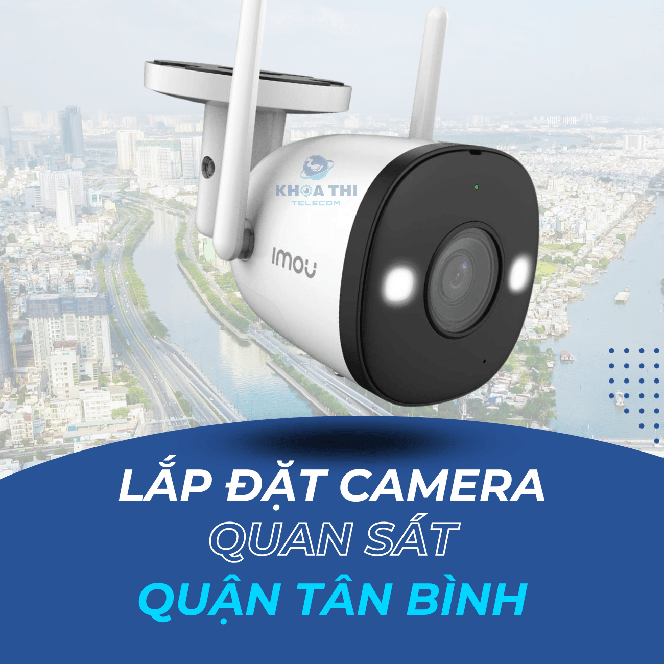 lắp đặt camera quan sát quận Tân Bình
