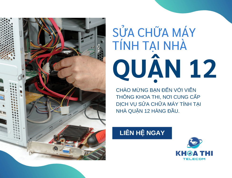 sửa chữa máy tính tại nhà quận 12