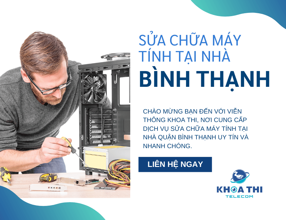 sửa chữa máy tính tại nhà quận Bình Thạnh
