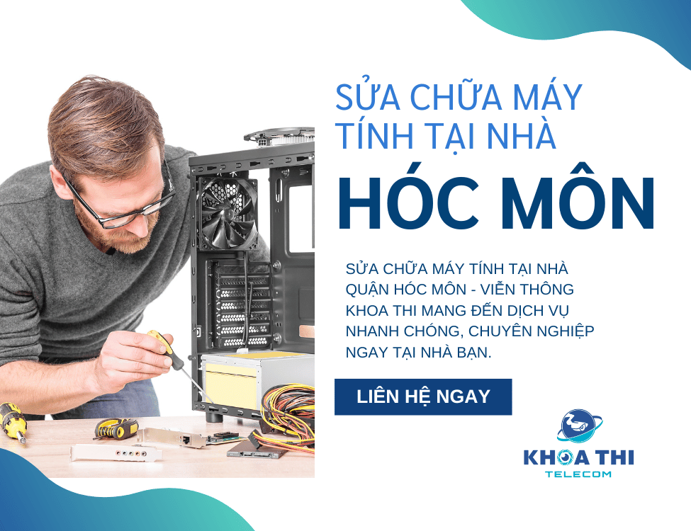 Sửa chữa máy tính tại nhà quận Hóc Môn