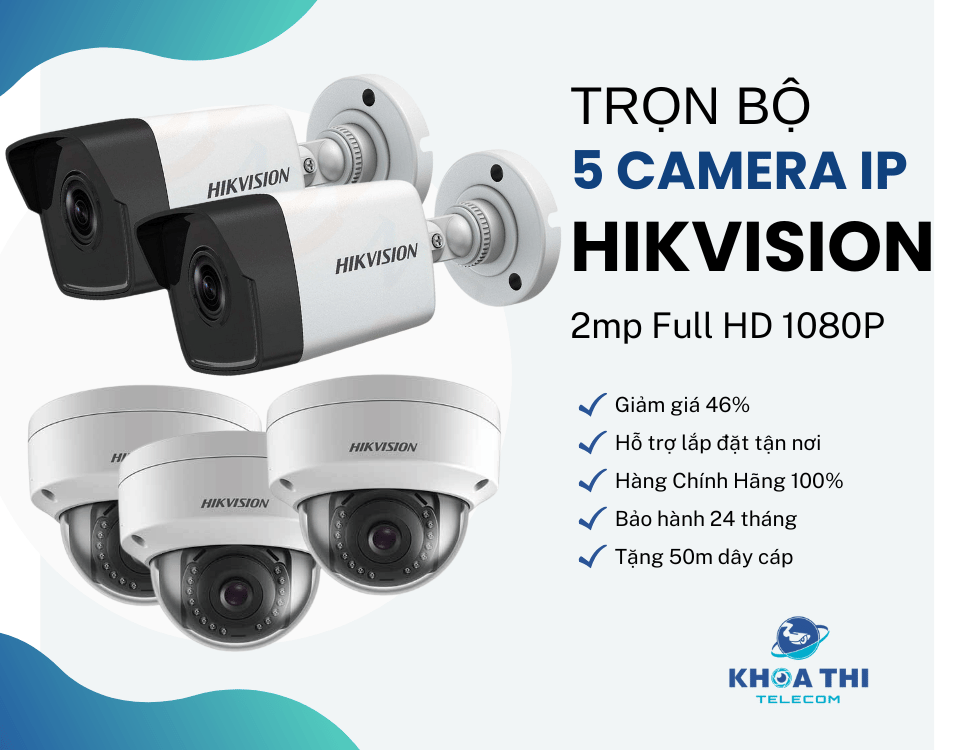 Trọn bộ 5 camera IP Hikvision 2MP